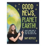 Good News, Planet Earth