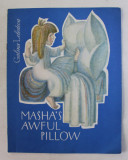 MASHA 'S AWFUL PILLOW by GALINA LEBEDEVA , designed by MARIEVICH , * MINIMA UZURA