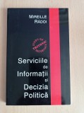 Mireille Radoi - Serviciile de informatii si decizia politica