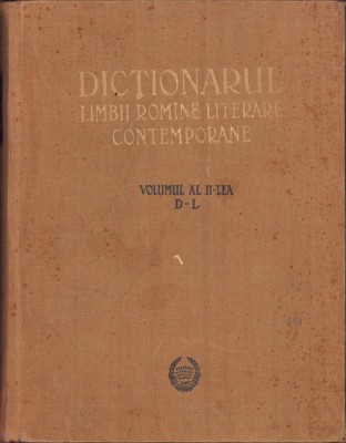 HST C6203 Dicționarul limbii rom&amp;acirc;ne literare contemporane vol II D-L 1958 foto