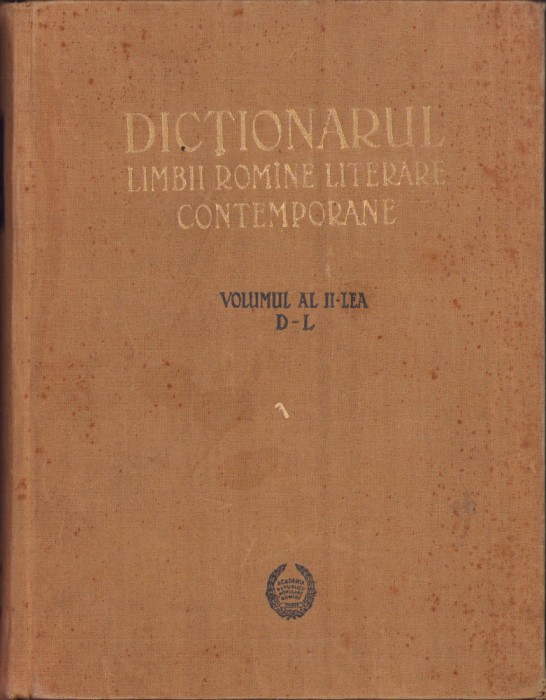 HST C6203 Dicționarul limbii rom&acirc;ne literare contemporane vol II D-L 1958