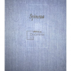 Baruch Spinoza - Etica (editia 1981)