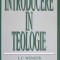 INTRODUCERE IN TEOLOGIE VOL.1 SI 2-J. C. WENGER-213092