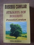 Stejarul din Borzesti - Eusebiu Camilar, Editura Blassco, 2006, 278 pagini