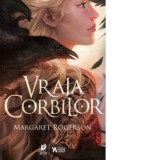 Vraja corbilor - Simona Stoica, Margaret Rogerson