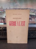 Gregoire Gafenco, Grigore Gafencu, Preliminaires de la Guerre a l&#039;Est, 1944, 184