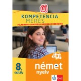 Kompetenciam&eacute;r&eacute;s: Feladatok a digit&aacute;lis orsz&aacute;gos m&eacute;r&eacute;shez - N&eacute;met nyelv 8. oszt&aacute;ly - 100 mintafeladat a felk&eacute;sz&uuml;l&eacute;st seg&iacute;tő applik&aacute;ci&oacute;val - Gyuris Edi