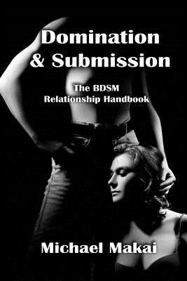 Domination &amp;amp; Submission: The BDSM Relationship Handbook foto