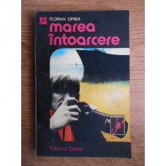 Florian Oprea - Marea intoarcere