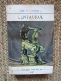 JOHN UPDIKE - CENTAURUL