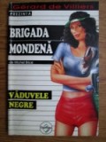 Michel Brice - Vaduvele negre ( BRIGADA MONDENA # 5 )