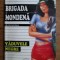 Michel Brice - Vaduvele negre ( BRIGADA MONDENA # 5 )