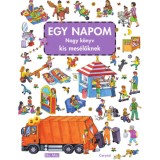 Egy napom - Nagy k&ouml;nyve kis mes&eacute;lőknek - Ruffy P&eacute;ter