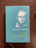 Norman Manea - Variante la un autoportret, Polirom