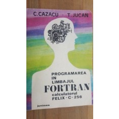 Programarea in limbajul fortran- C. Cazacu, T. Jucan