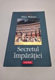 Mika Waltari Secretul imparatiei