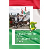 Szentgotth&aacute;rdi csata a hullad&eacute;k&eacute;gető ellen - Woki Zolt&aacute;n