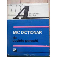 Mic Dictionar De Cuvinte Perechi - Silviu Constantinescu ,527366