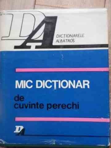 Mic Dictionar De Cuvinte Perechi - Silviu Constantinescu ,527366