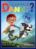 Ce va face Danny? 9 povesti in 1/Ganit Levy, Adir Levy