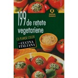 199 de retete vegetariene - 2007 - Andreea Grinea (AG196)