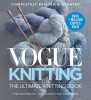 Vogue Knitting the Ultimate Knitting Book: Completely Revised &amp; Updated