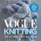 Vogue Knitting the Ultimate Knitting Book: Completely Revised &amp; Updated