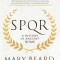 S.P.Q.R: A History of Ancient Rome
