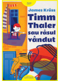Timm Thaler sau rasul vandut | James Kruss, Arthur