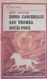 Zodia Cancerului sau Vremea Ducai-Voda - Mihail Sadoveanu, 1986, Editura Militara, Roman