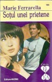 Sotul unei prietene - Marie Ferrarella, Editura Alcris, Colectia El si Ea, An 1995, 151 Pagini, Editie Veche