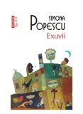 Exuvii (Top 10) Ed 2016, Simona Popescu - Editura Polirom