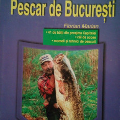 Florian Marian - Pescar de Bucuresti