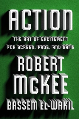 Action: The Art of Excitement for Screen, Page, and Game foto