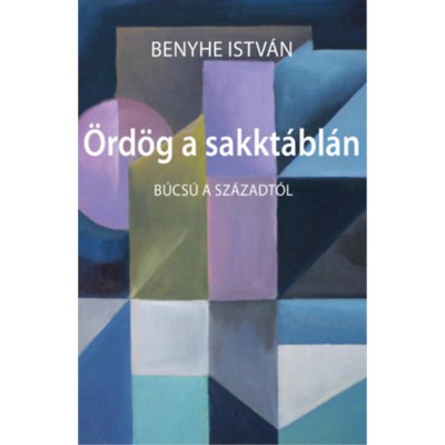 &amp;Ouml;rd&amp;ouml;g a sakkt&amp;aacute;bl&amp;aacute;n - B&amp;uacute;cs&amp;uacute; a sz&amp;aacute;zadt&amp;oacute;l - Benyhe Istv&amp;aacute;n foto