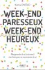 Week-end Paresseux Week-end Heureux - Katrina Onstad, First Editions, Franceza, 350 Pagini