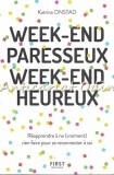 Cumpara ieftin Week-end Paresseux Week-end Heureux - Katrina Onstad, First Editions, Franceza, 350 Pagini