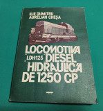 LOCOMOTIVA DIESEL HIDRAULICĂ DE 1250 CP *LDH-125 / ILIE DUMITRU / 1983 *