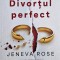 Divortul perfect - Jeneva Rose