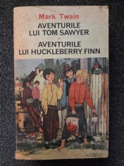 AVENTURILE LUI TOM SAWYER. AVENTURILE LUI HUCKLEBERRY FINN - Mark Twain (ed. Ion Creanga)