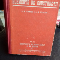 ELEMENTE DE CONSTRUCTII volumul III - A. M. IVIANSCHI