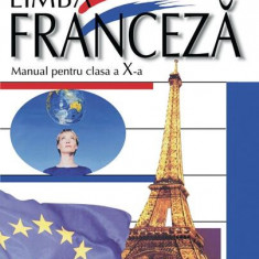 Manual de limba franceză clasa a X a - Paperback brosat - Florinela Radi, Gabriel Fornica-Livada, Steluţa Coculescu - RAO