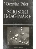 Octavian Paler - Scrisori imaginare (Editia: 1979)