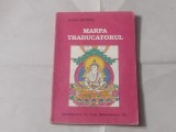 TSANG NYON HERUKA - MARPA TRADUCATORUL