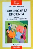COMUNICAREA EFICIENTA. METODE DE INTERACTIUNE EDUCATIONALA-ION OVIDIU PANISOARA-276974