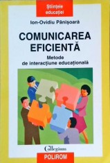 COMUNICAREA EFICIENTA. METODE DE INTERACTIUNE EDUCATIONALA-ION OVIDIU PANISOARA-276974 foto