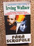 IRVING WALLACE - FARA SCRUPULE