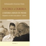 Placerea si durerea - Curatirea mintii de patimi (Vol 2) - Arhimandrit Evsevios Vittis