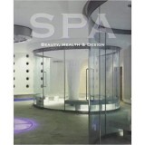 Spa: Beauty, Health &amp; Design - Arhitectura, Design Interior, Arhitecti