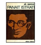 Alexandru Oprea - Panait Istrati - Dosar al vietii si al operei -